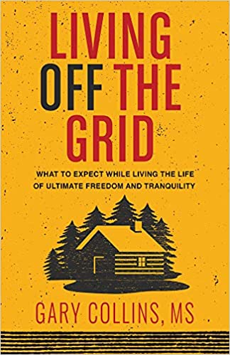 The 7 Best Books for Learning How to Live Off The Grid - Off-Grid Home